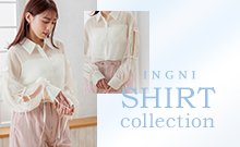 INGNI SHIRT collection